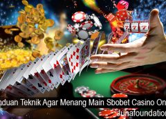 Panduan Teknik Agar Menang Main Sbobet Casino Online