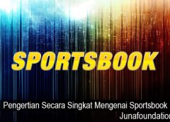 Pengertian Secara Singkat Mengenai Sportsbook